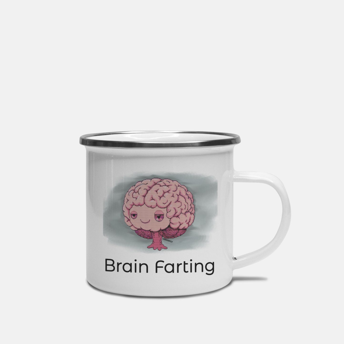 Brain Farting 10 oz.