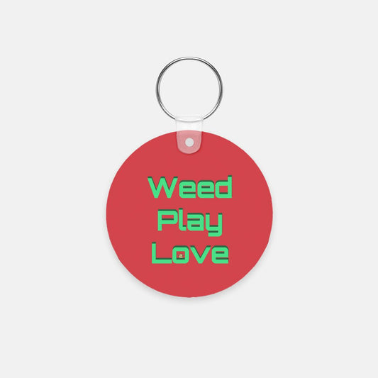 Weed Play Love Key Chain (Round)